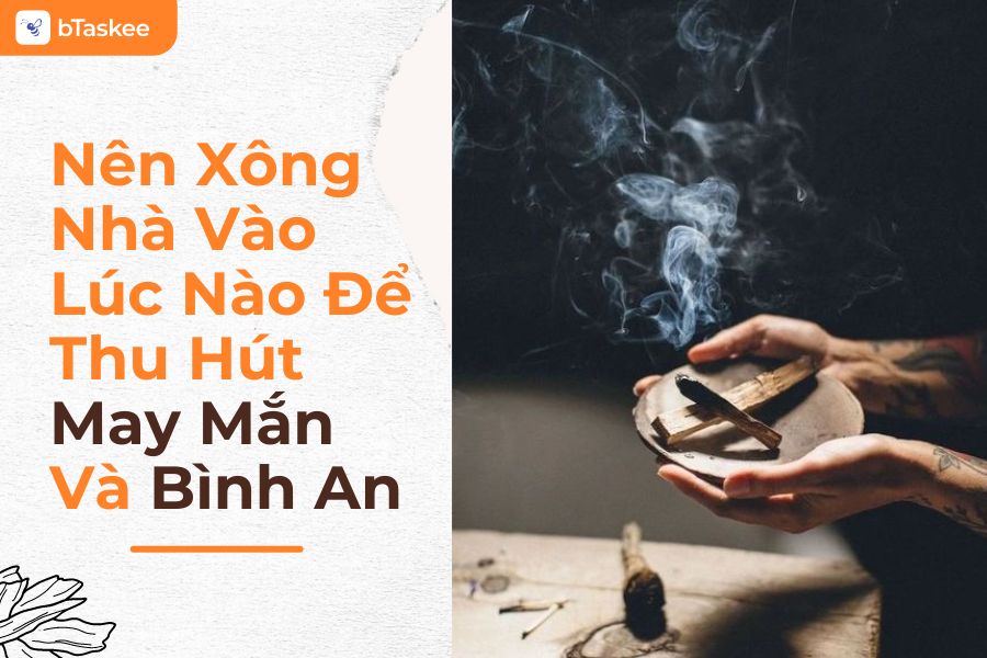 Xông Nhà Giờ Nào Tốt